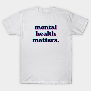 Mental Health Matters Holpgraphic style v3 black T-Shirt